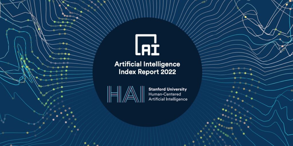 2022 AI INDEX REPORT - Measuring trends in Artificial Intelligence